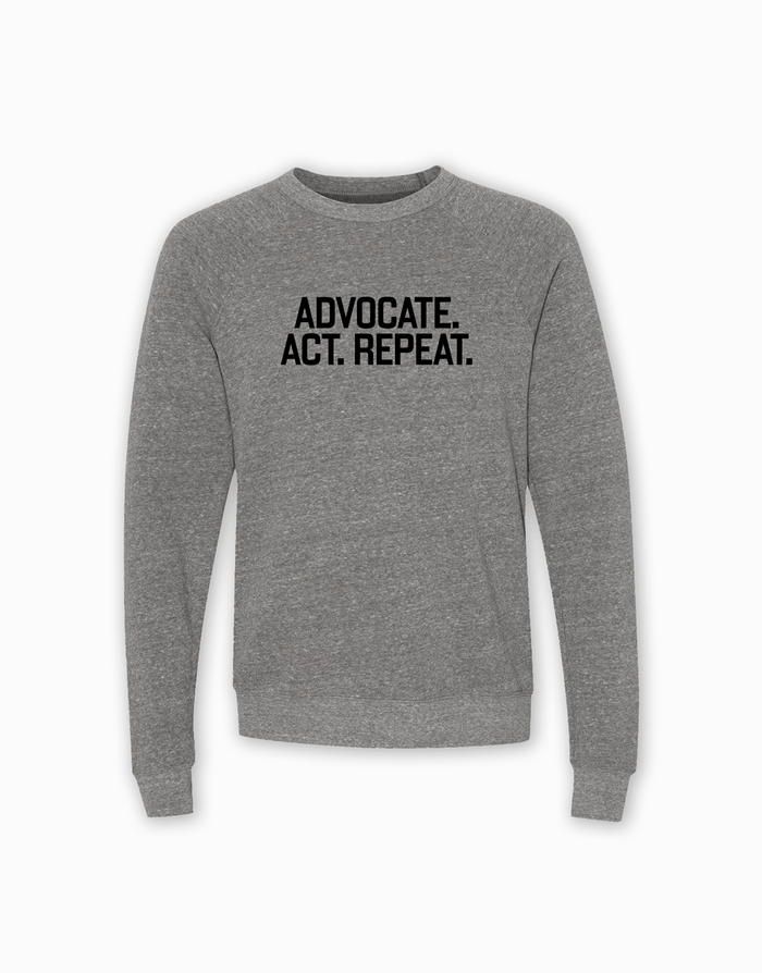 Advocate Act Repeat Sweatshirt