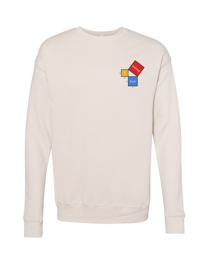 I Belong Here Sweatshirt