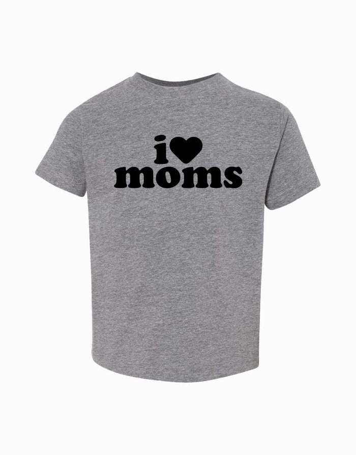 I Love Moms Toddler & Youth T-shirt