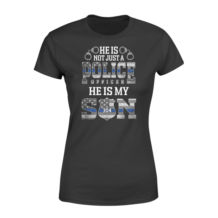 Apparel XS / Black Personalized Shirt - Police Mom - Not Just A Police Officer - My Son - Standard Women's T-shirt - DSAPP