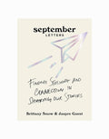 September Letters: Finding Strength and Connection in Sharing Our Stories