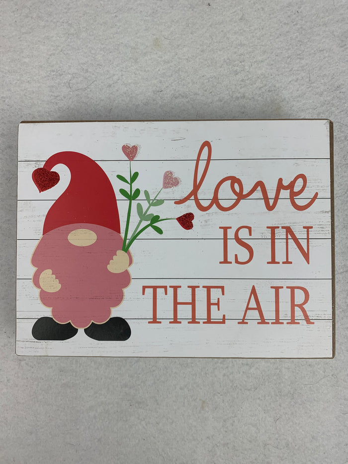 Valentine Gnome Love is in the Air Block Sitter or Sign